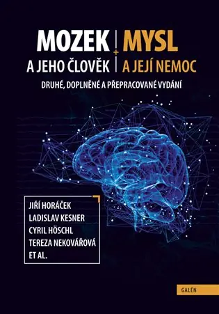 Mozek a jeho člověk, mysl a její nemoc Víkendová Akce