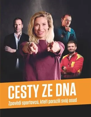 Cesty ze dna: Zpovědi sportovců, kteří porazili svůj osud Akce