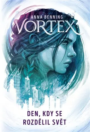Ověřený Vortex - Den, kdy se rozdělil svět