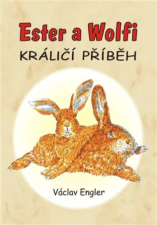 Finální Výprodej Ester a Wolfi: Králičí příběh