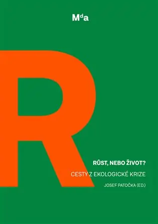 Vrácení Zdarma Růst, nebo život?: Cesty z ekologické krize