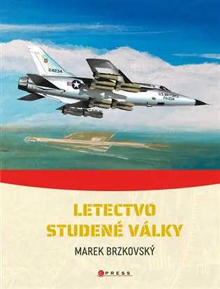 Koupit Online Letectvo studené války: Konflikty druhé poloviny 20. století