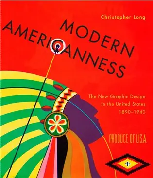 Modern Americanness: The New Graphic Design in the United States 1890–1940 Finální Výprodej