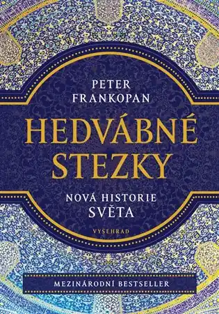Hedvábné stezky: Nová historie světa Časově Omezené