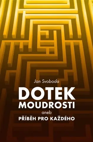 Dotek moudrosti: aneb Příběh pro každého Originální