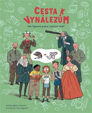Ihned K Objednání Cesta k vynálezům: Jak týmová práce změnila svět
