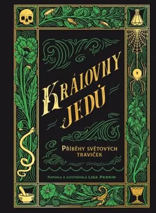 Královny jedů - Příběhy světových traviček Must-Have