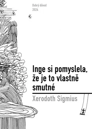 Cenový Hit Inge si pomyslela, že je to vlastně smutné