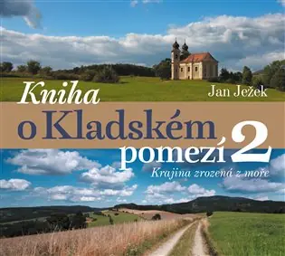 Kniha o Kladském pomezí 2.: Krajina zrozená z moře Dokud Zásoby Vydrží
