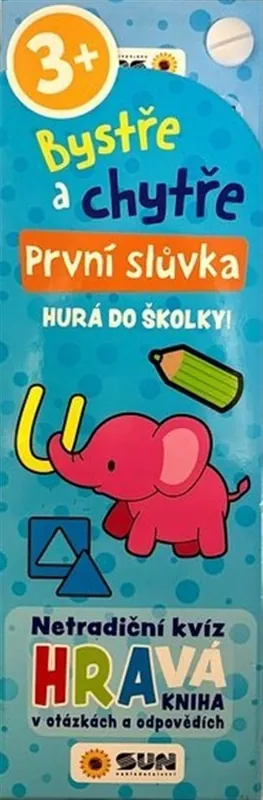 Bystře a chytře! 3+ První slůvka - HURÁ DO ŠKOLKY Cenově Výhodný