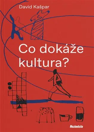 Top Prodej Co dokáže kultura?
