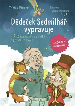 Vysoce Kvalitní Dědeček Sedmilhář vypravuje