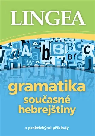 Gramatika současné hebrejštiny: s praktickými příklady Víkendová Akce