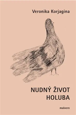 Výhodná Nabídka Nudný život holuba