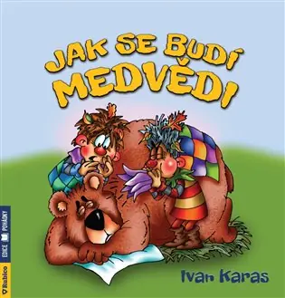 Jak se budí medvědi Levný