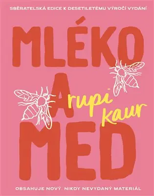 Autentický Mléko a med, 10. výročí: sběratelská edice