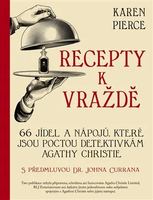 Oblíbený Recepty k vraždě: 66 pokrmů a nápojů na počest detektivních příběhů Agathy Christie