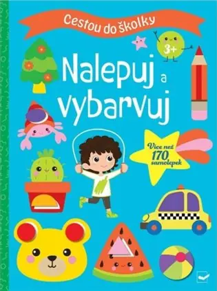 Cestou do školky - Nalepuj a vybarvuj 3+ Zlevněný