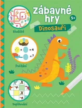 Ihned K Objednání Zábavné hry - Dinosauři 5+
