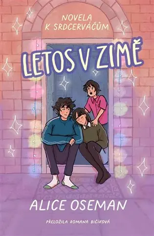 Omezená Nabídka Letos v zimě: Novela k Srdcerváčům