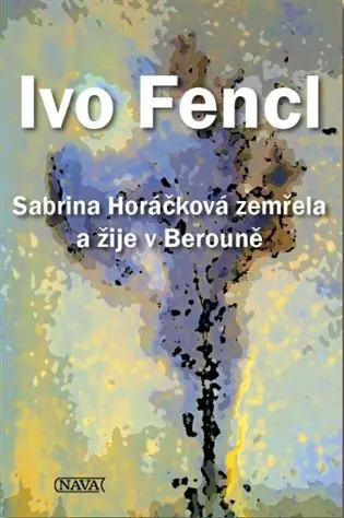 Sabrina Horáčková zemřela a žije v Berouně Akční Cena