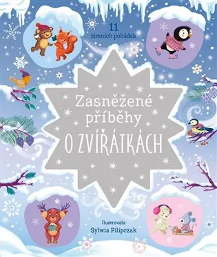 Zlevněný Zasněžené příběhy o zvířátkách: 11 zimních pohádek