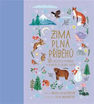 Zima plná příběhů: 50 lidových pohádek a pověstí z celého světa Sezónní Sleva