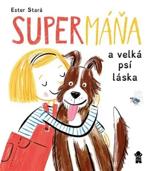 Dokud Zásoby Vydrží SuperMáňa a velká psí láska