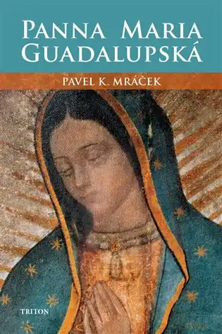 Nová Kolekce Panna Maria Guadalupská