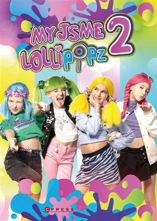 Pouze Dnes My jsme Lollipopz 2