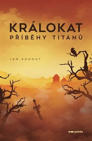 Králokat - Příběhy titánů Autentický