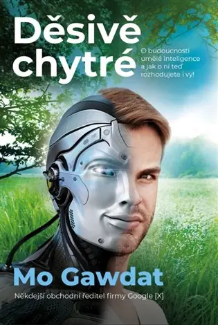 Speciální Cena Děsivě chytré: O budoucnosti umělé inteligence a jak o ní teď rozhodujete i vy!