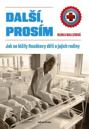 Poslední Šance Další, prosím: Jak se léčily Husákovy děti a jejich rodiny