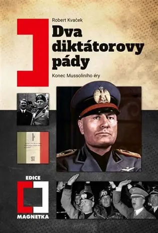 Doprava Zdarma Dva diktátorovy pády: Konec Mussoliniho éry