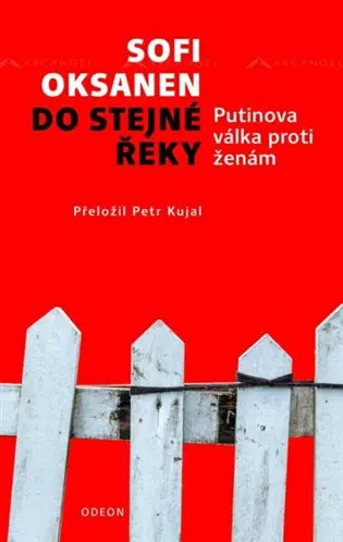 Do stejné řeky - Putinova válka proti ženám Aktuální