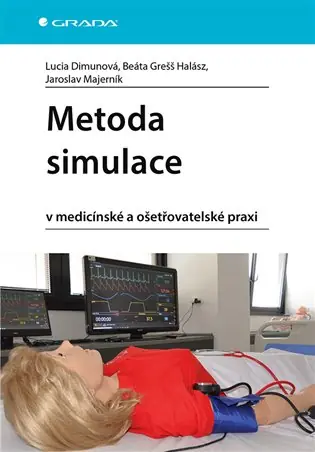 Metoda simulace: v medicínské a ošetřovatelské praxi Vrácení Zdarma
