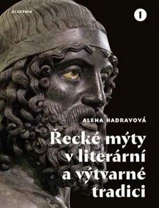 Zlevněný Řecké mýty v literární a výtvarné tradici: Dvoudílná monografie