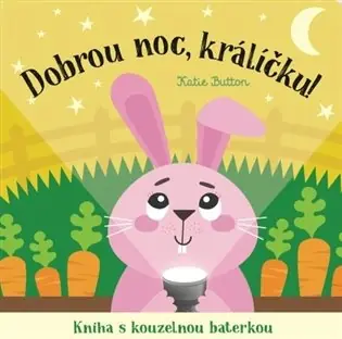 Dobrou noc, králíčku! Kniha s kouzelnou baterkou Zlevněný
