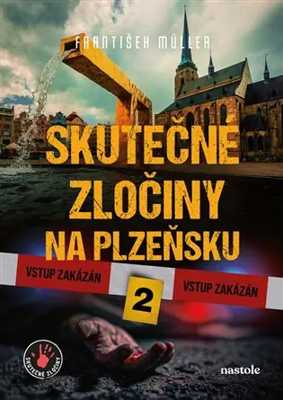 Objednat Nyní Skutečné zločiny na Plzeňsku 2