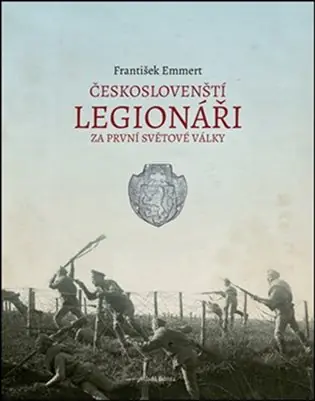 Českoslovenští legionáři za 1. světové války Omezená Nabídka