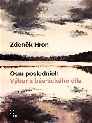 Hit Sezóny Osm posledních: Výbor z básnického díla