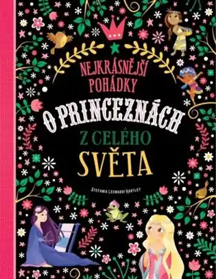Nejkrásnější pohádky o princeznách z celého světa Hit Sezóny