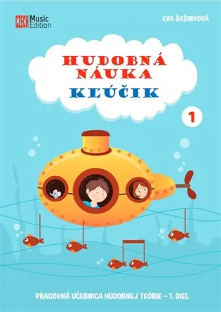 Hudobná náuka Kľúčik 1: pracovná učebnica hudobnej teórie 1. diel Omezená Nabídka