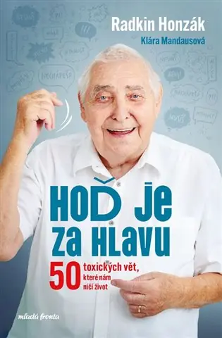 Časově Omezené Hoď je za hlavu: Jak zvládnout 50 toxických vět