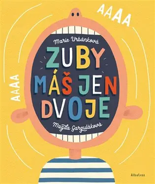 Pouze Dnes Zuby máš jen dvoje