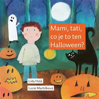 Mami, tati, co je to ten Halloween? Kup Teď