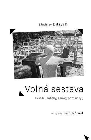 Vysoce Kvalitní Volná sestava: Všední příběhy, zprávy, poznámky