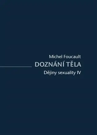 Sleva Dějiny sexuality IV.: Doznání těla