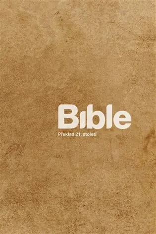 Jen Po Omezenou Doba Bible Překlad 21. století /béžová/