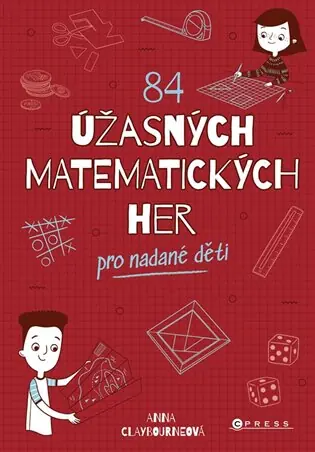 Akční Nabídka 84 úžasných matematických her: Pro nadané děti